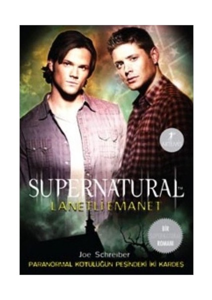 Supernatural: Lanetli Emanet - Joe Schreiber