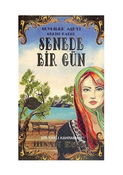 Senede Bir Gün - Ihsan Koza