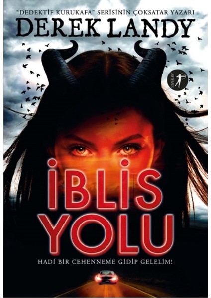Iblis Yolu - Ciltli -Derek Landy