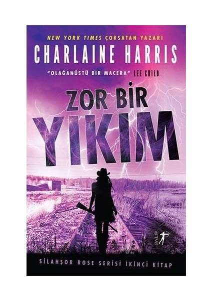 Zor Bir Yıkım: Silahşor Rose Serisi 2 - Charlaine Harris