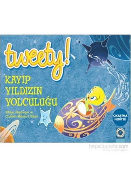 Tweety! Kayıp Yıldızın Yolculuğu-Melissa J. Suber