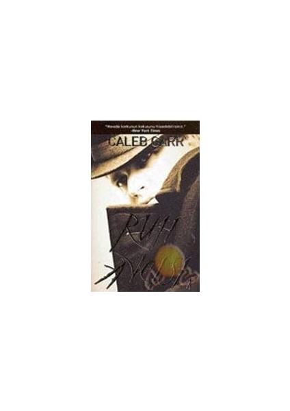 Ruh Avcısı - Caleb Carr