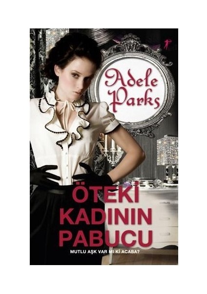 Öteki Kadının Pabucu