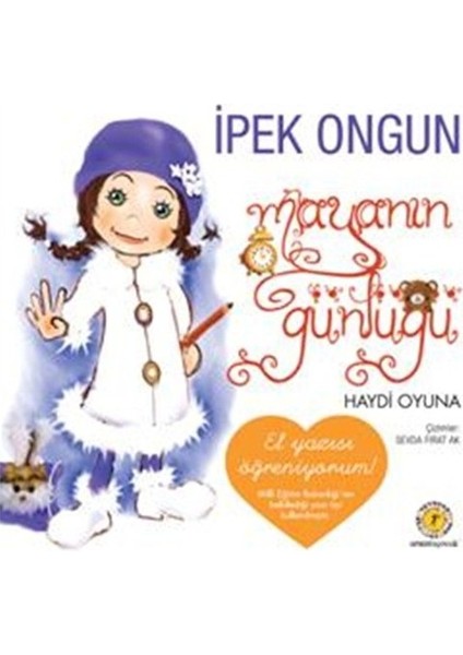 Mayanın Günlüğü - Haydi Oyuna-Ipek Ongun