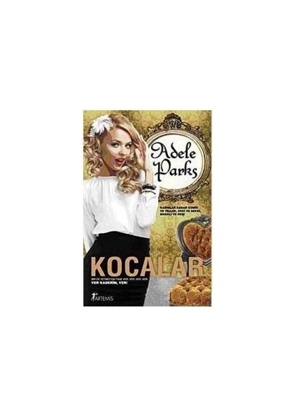 Kocalar: Bir Tanesi Hiç Yeter Mi? - Adele Parks