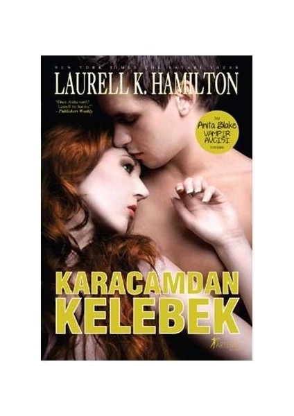 Karacamdan Kelebek - Laurell K. Hamilton