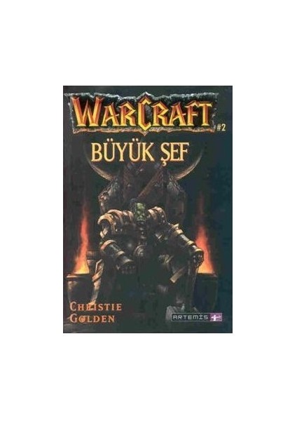 Büyük Şef: Warcraft 2 - Christie Golden