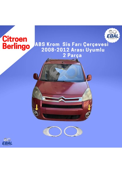 Citroen Berlingo Abs Krom Sis Farı Çerçevesi 2 Parça 2008-2012 Model Uyumlu