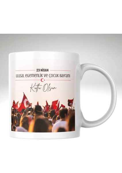 23 Nisan Ulusal Egemenlik ve Çocuk Bayramı 2 Baskı Kupa Bardak fiyatları