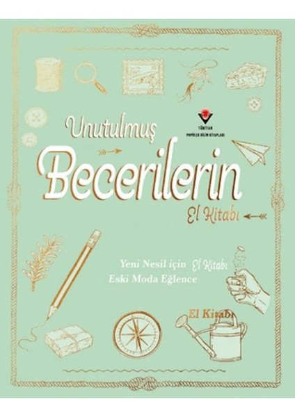 Unutulmuş Becerilerin El Kitabı