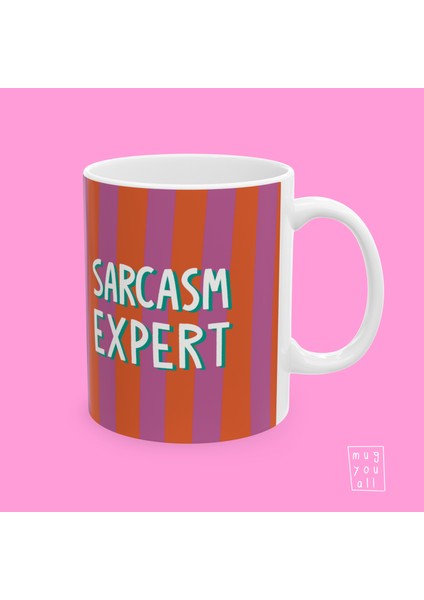 Sarcasm Expert Yazılı Eğlence ve Mizah Temalı Esprili Hediyelik Porselen Kahve Kupası