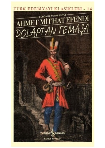 Dolaptan Temaşa Günümüz Türkçesiyle - Ahmet Mithat Efendi