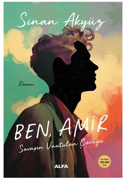 Ben, Amir Savaşın Unutulan Çocuğu – Sinan Akyüz