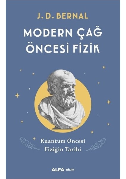 Modern Çağ Öncesi Fizik - J. D. Bernal