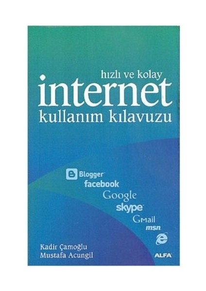 Hızlı ve Kolay Internet Kullanım Kılavuzu