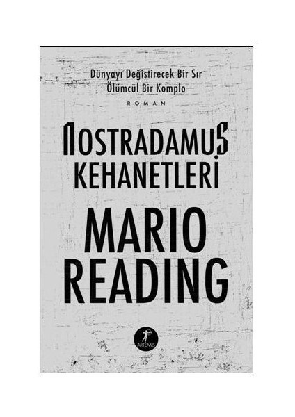 Nostradamus Kehanetleri: Dünyayı Değiştirecek Bir Sır Ölümcül Bir Komplo - Mario Reading
