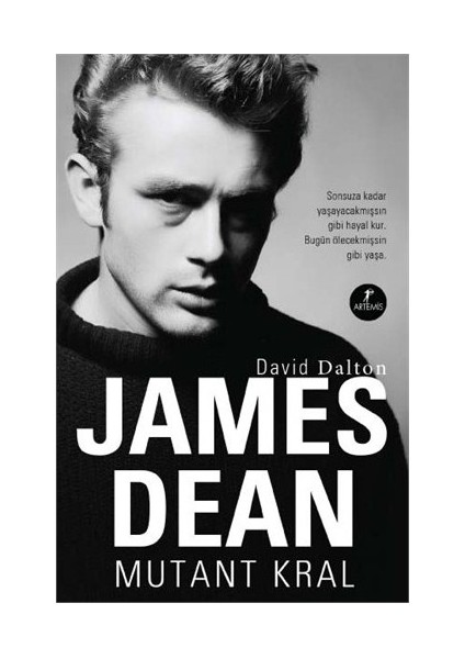 James Dean: Mutant Kral - David Dalton