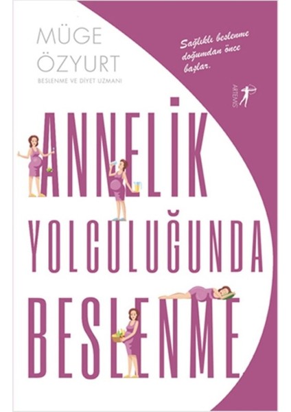 Annelik Yolculuğunda Beslenme - Müge Özyurt