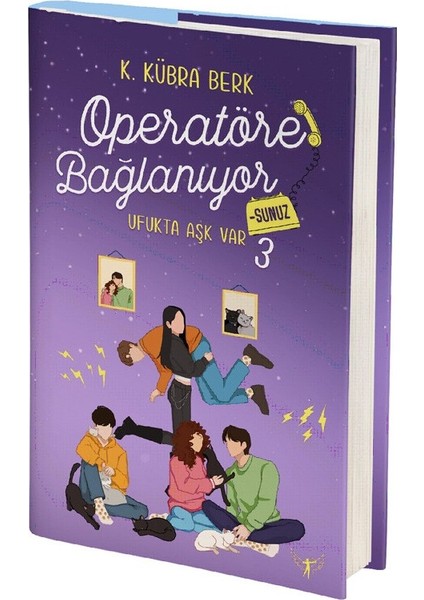 Operatöre Bağlanıyorsunuz 3 Ufukta Aşk Var - K. Kübra Berk
