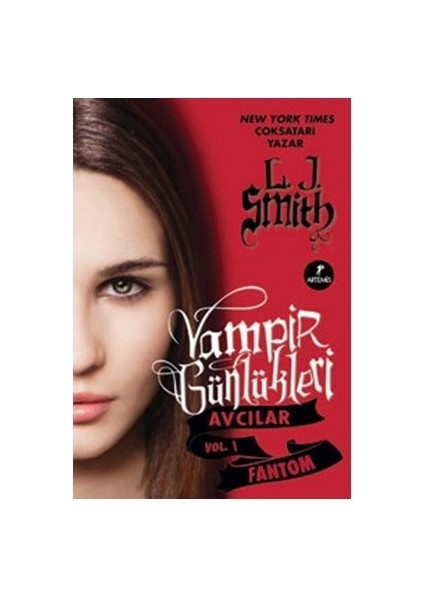 Vampir Günlükleri - Avcılar Vol.1 - Fantom - L. J. Smith