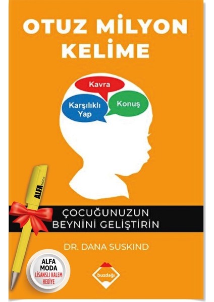 Otuz Milyon Kelime - Çocuğunuzun Beynini Geliştirin + Moda Kalem