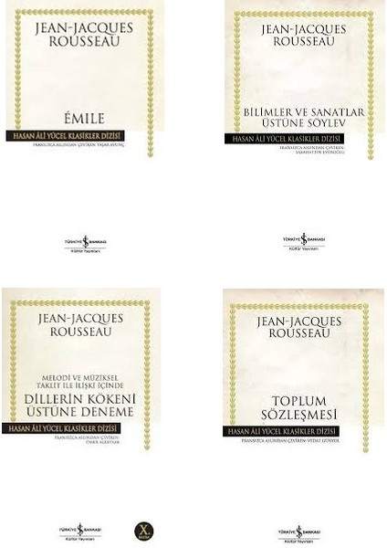 Hasan Ali Yücel Klasikleri : Emile - Bilimler ve Sanatlar Üstüne Söylev - Dillerin Kökeni Üstüne Deneme - Toplum Sözleşmesi - Jean Jeanjacques Rousseau 4 Kitap Set