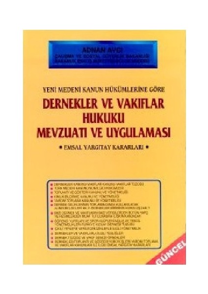 Dernekler ve Vakıflar Hukuku Mevzuatı ve Uygulaması - Adnan Avcı