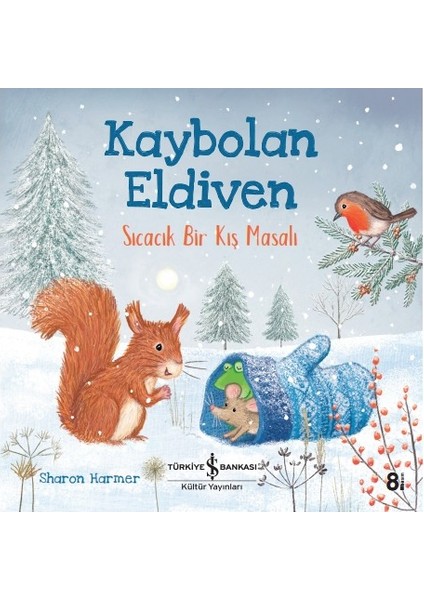 Kaybolan Eldiven Sıcacık Bir Kış Masalı - Sharon Harmer