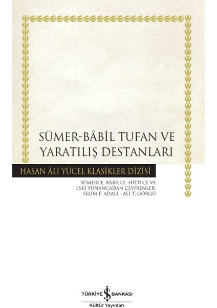 Sümer-Bâbil Tufan ve Yaratılış Destanları