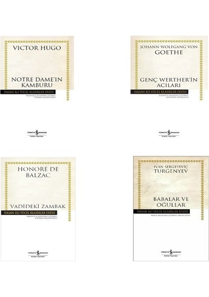 Notre Dame'ın Kamburu - Genç Werther'in Acıları - Babalar ve Oğullar - Vadideki Zambak