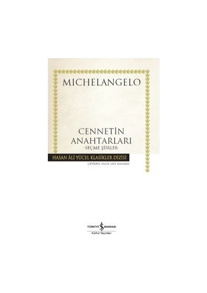 Seçme Şiirler: Cennetin Anahtarları - Michelangelo Buonarroti
