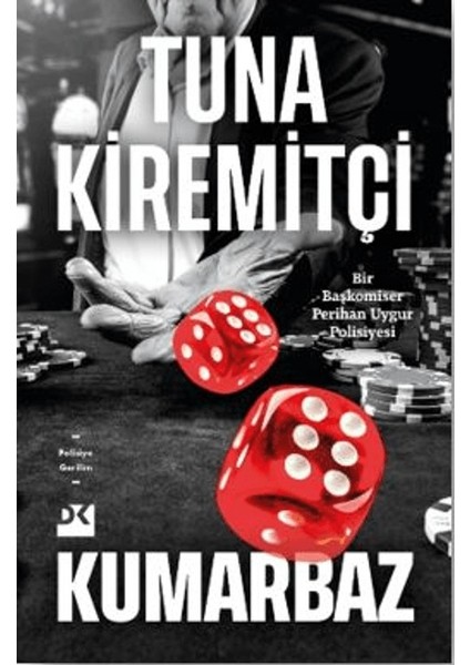 Kumarbaz - Tuna Kiremitçi