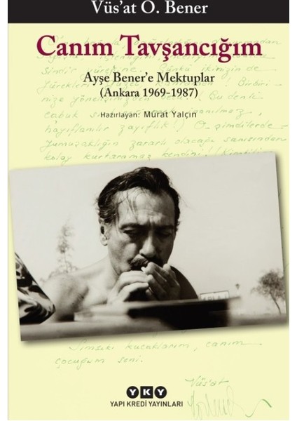 Canım Tavşancığım: Ayşe Bener'e Mektuplar