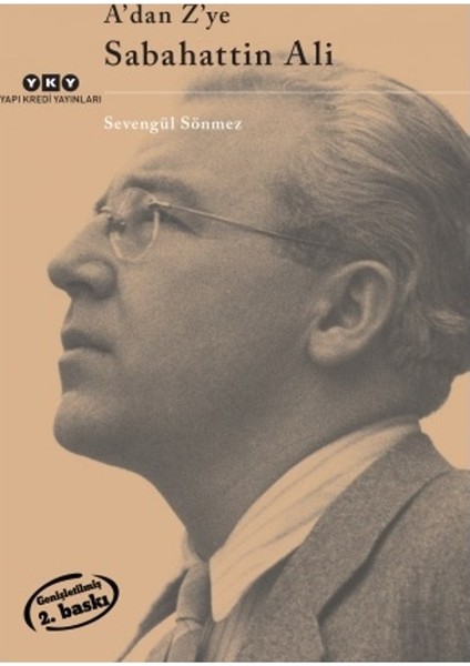 A'dan Z'ye Sabahattin Ali - Sevengül Sönmez