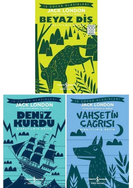 Jack London Çocuk Klasikleri 3 Kitap Set / Beyaz Diş - Deniz Kurdu - Vahşetin Çağrısı