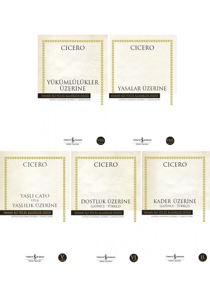 Yükümlülükler Üzerine - Yasalar Üzerine - Yaşı Cato - Dostluk Üzerine - Kader Üzerine - Cicero - 5 Kitap Set