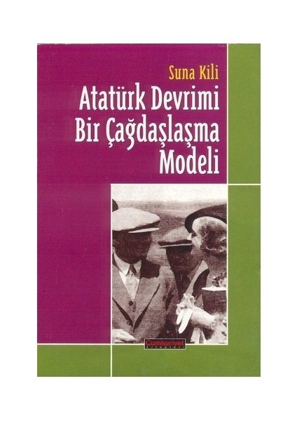 Atatürk Devrimi - Bir Çağdaşlaşma Modeli