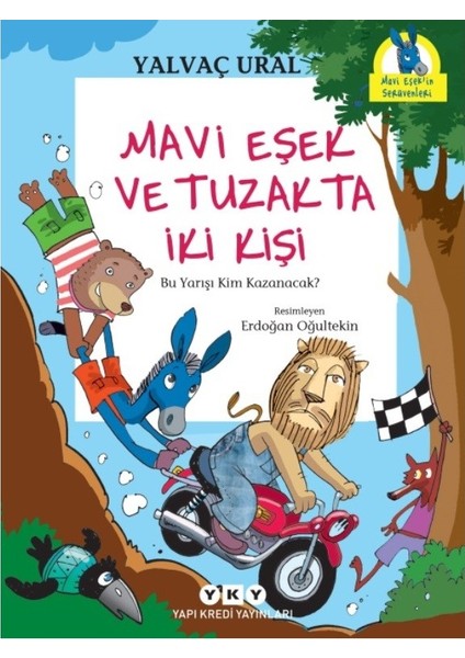 Mavi Eşek ve Tuzakta Iki Kişi : Bu Yarışı Kim Kazanacak