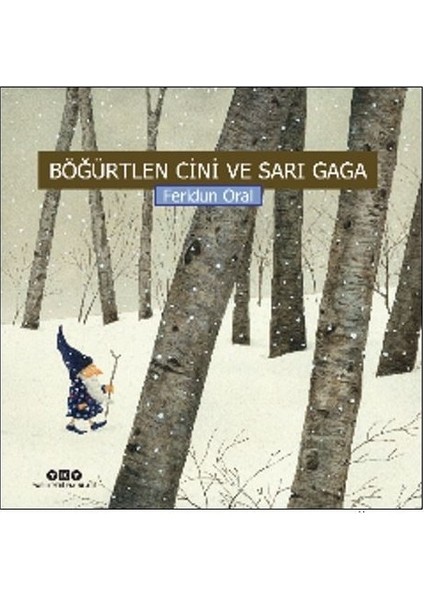 Böğürtlen Cini ve Sarı Gaga - Feridun Oral