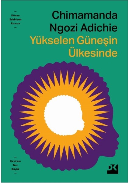 Yükselen Güneşin Ülkesinde - Chimamanda Ngozi Adichie