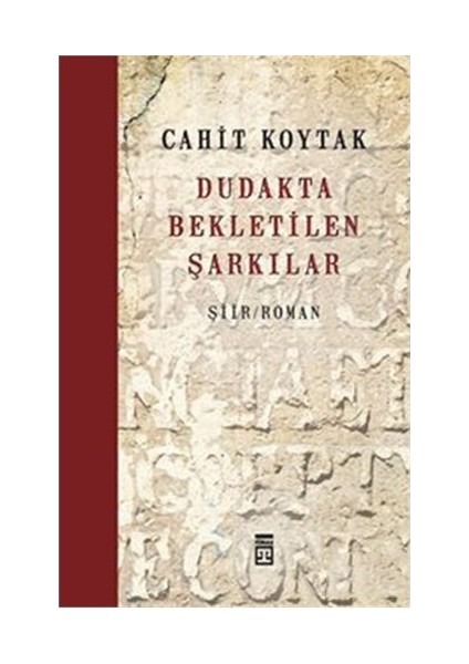 Dudakta Bekletilen Şarkılar - Cahit Koytak