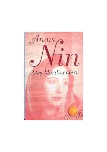 Ateş Merdivenleri - Anais Nin