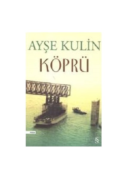 Köprü - Ayşe Kulin