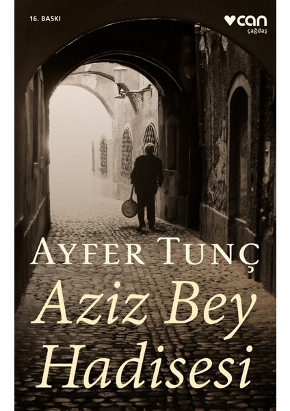 Aziz Bey Hadisesi - Ayfer Tunç
