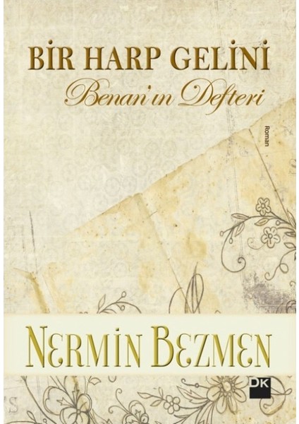 Bir Harp Gelini Benan'ın Defteri - Nermin Bezmen
