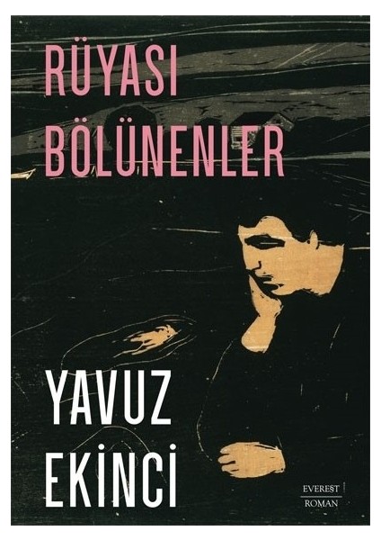 Rüyası Bölünenler - Yavuz Ekinci