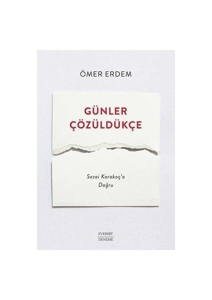 Günler Çözüldükçe - Sezai Karakoç'a Doğru