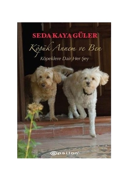 Köpük Annem ve Ben - Seda Kaya Güler