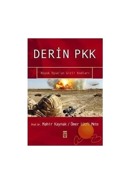 Derin Pkk - Büyük Oyunun Gizli Kodları - Mahir Kaynak