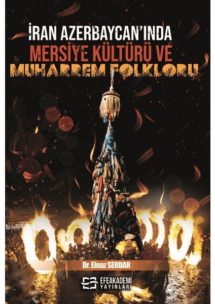 Iran Azerbaycan’ında Mersiye Kültürü ve Muharrem Folkloru